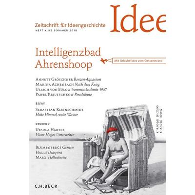 Zeitschrift für Ideengeschichte Heft XII/2 Sommer 2018, Geheftet von , C.H. Beck, 978-3-406-71862-5