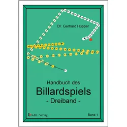 Handbuch des Billardspiels 1, Ratgeber von Gerhard Hüpper