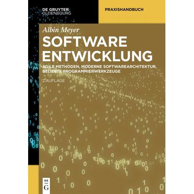 Softwareentwicklung, Taschenbuch von Albin Meyer, De Gruyter Oldenbourg, 978-3-11-135476-7