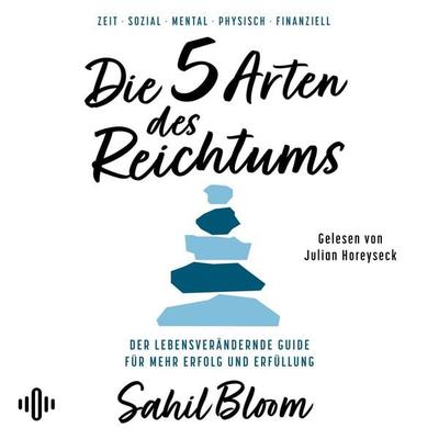 Die 5 Arten des Reichtums - Sahil Bloom, Audio, 9783844943740