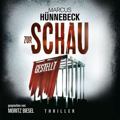 Zur Schau gestellt - Marcus Hünnebeck, Audio, 9783967141214
