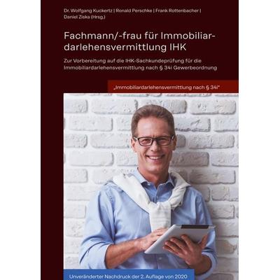 Fachmann/Fachfrau für Immobiliardarlehensvermittlung IHK, Gebundene Ausgabe von Going Public Akademie für Finanzberatung AG & Co. KG, Tredition,