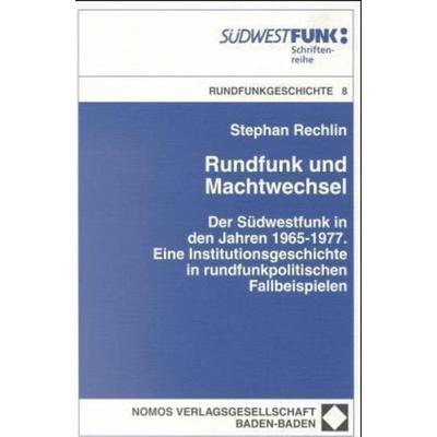 Rundfunk und Machtwechsel, Taschenbuch von Stephan Rechlin, Nomos, 978-3-7890-6197-4