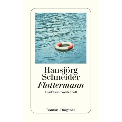 Flattermann, Taschenbuch von Hansjörg Schneider, Diogenes Verlag AG, 978-3-257-24002-3