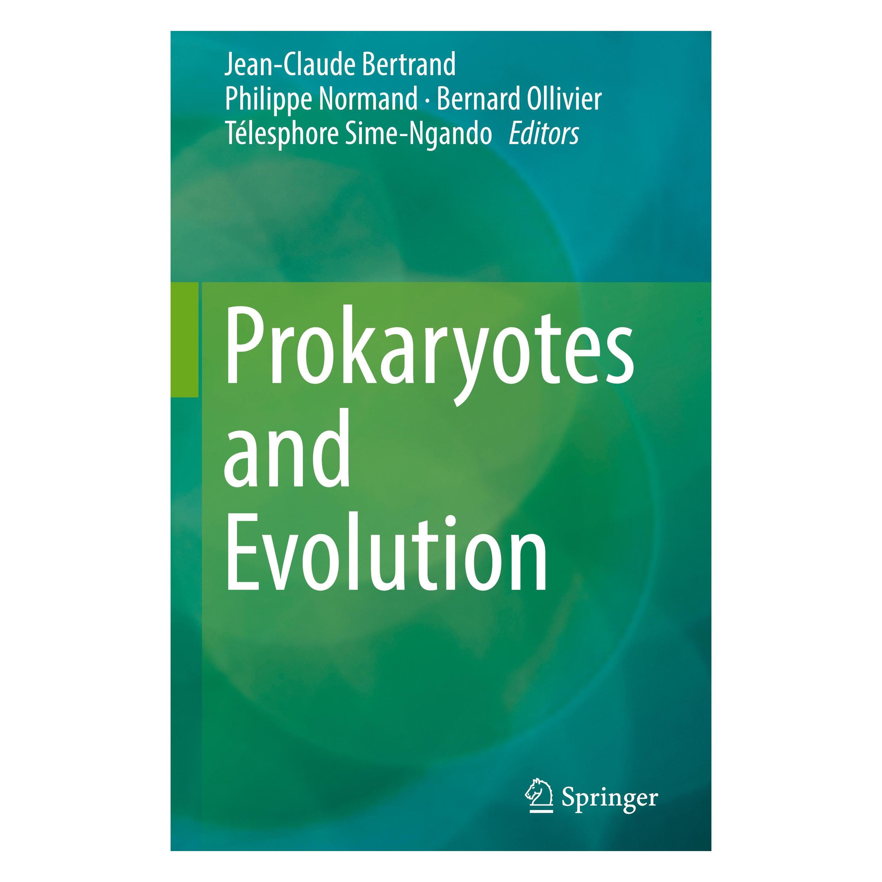 Springer Prokaryotes and Evolution (Englisch, Hardcover, Bernard Ollivier, Jean-Claude Bertrand, Philippe Normand, Télesphore Sime-Ngando) (9783319997827)
