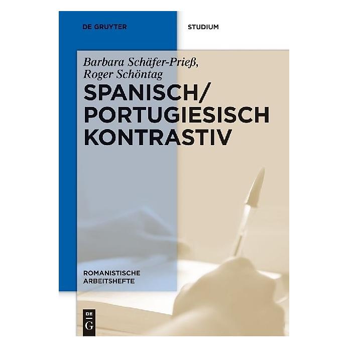 De Gruyter Spanisch / Portugiesisch kontrastiv (Deutsch, Hardcover, Barbara Schäfer-Priess, Roger Schöntag) (7226961)