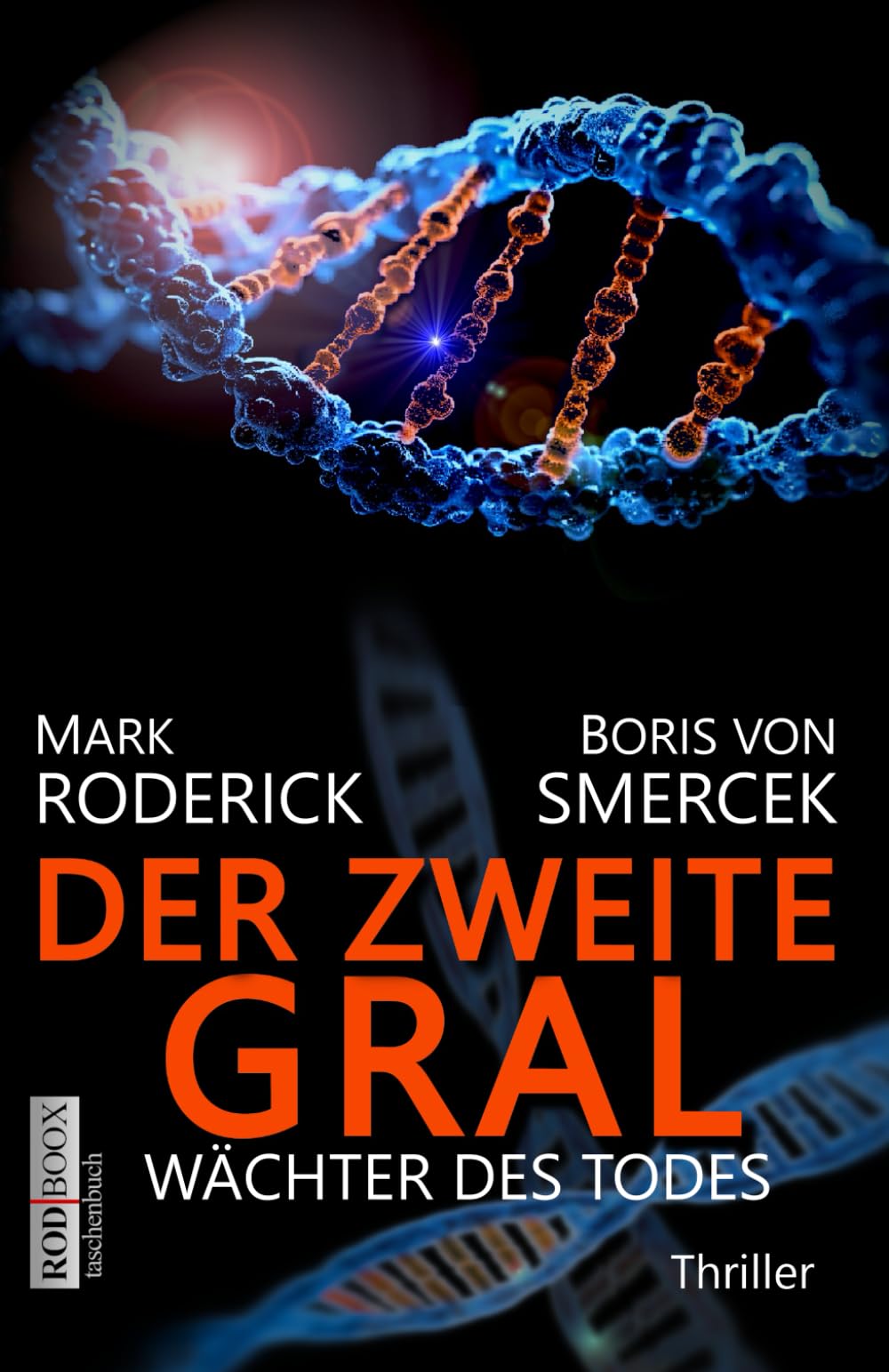 Mark Roderick - Der zweite Gral - Wächter des Todes: Wissenschaftsthriller Um eines der letzten Rätsel der Menschheit zu lösen, gehen Forscher über Leichen Extrem spannend! (RODBOOX SCIENCE-THRILLER) - Preis vom 14.10.2026 23:07:16 h