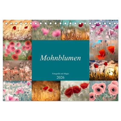 Mohnblumen - Fotografie mit Magie (Tischkalender 2026 DIN A5 quer), CALVENDO Monatskalender