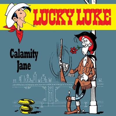 03: Calamity Jane - René Goscinny, Audio, 4057664512468