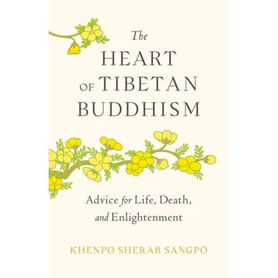 The Heart of Tibetan Buddhism, Taschenbuch von Khenpo Sherab Sangpo, Penguin LLC US, 978-1-64547-206-3