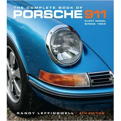 The Complete Book of Porsche 911, Belletristik von Randy Leffingwell