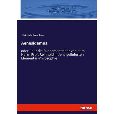 Aenesidemus, Taschenbuch von Heinrich Preschers, Hansebooks, 978-3-7446-2975-1