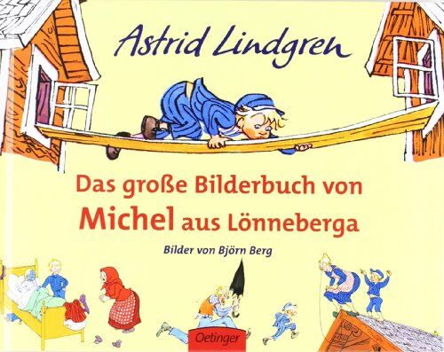 Astrid Lindgren - Das große Bilderbuch von Michel aus Lönneberga - Preis vom 12.10.2026 11:37:12 h