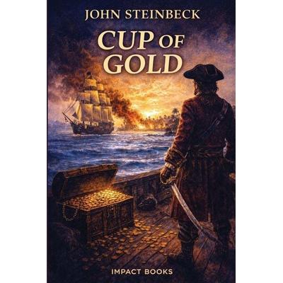 Cup of Gold, Taschenbuch von John Steinbeck, Impact Books