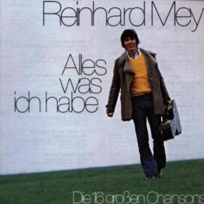 Alles Was Ich Habe - Reinhard Mey, CD