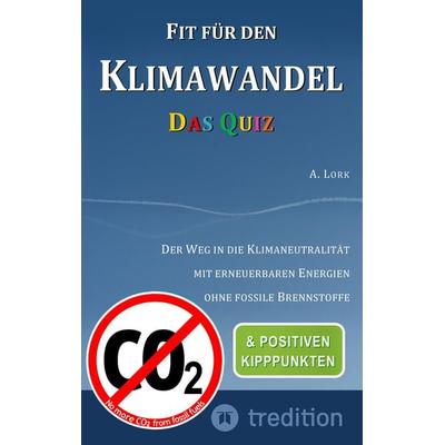 Fit für den Klimawandel - Das Quiz: Klimafragen und Lösungen zum Erraten für Jugendliche und Erwachsene mit und ohne Vorkenntnisse, Taschenbuch von