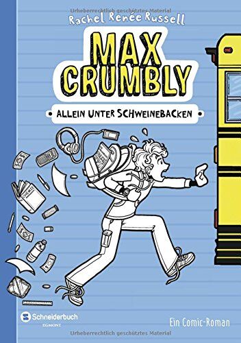 Russell, Rachel Renée - Max Crumbly, Band 01: Allein unter Schweinebacken - Preis vom 19.10.2026 19:33:35 h