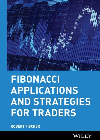 Robert Fischer - Fibonacci Applications and Strategies for Traders (Wiley Trader's Advantage) - Preis vom 17.10.2026 19:25:27 h