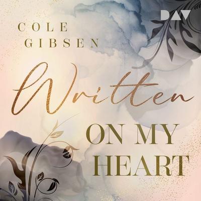 Written on my heart - Cole Gibsen, Audio, 9783742435392