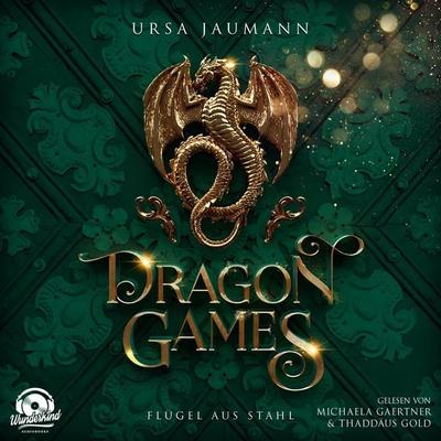 Dragon Games - Flügel aus Stahl - Ursa Jaumann, Audio, 9783985712281