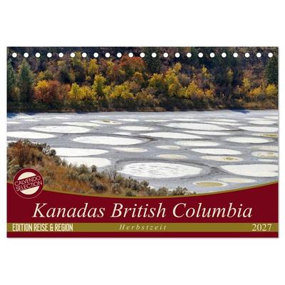Kanadas British Columbia - Herbstzeit (Tischkalender 2027 DIN A5 quer), CALVENDO Monatskalender