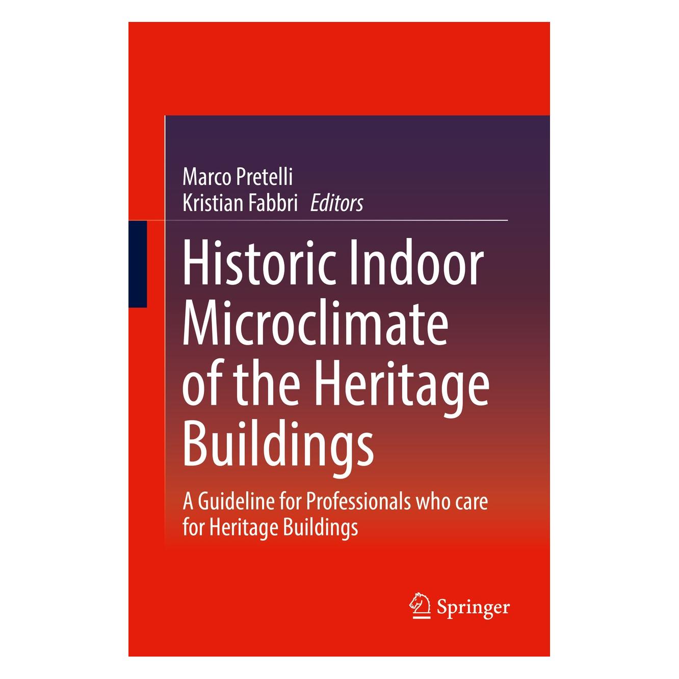Springer Historic Indoor Microclimate of the Heritage Buildings (Englisch, Hardcover, Kristian Fabbri, Marco Pretelli) (9783319603414)