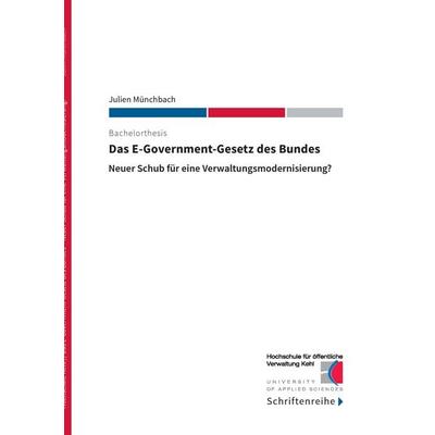 Das E-Government-Gesetz des Bundes, Taschenbuch von Julien Münchbach, BoD – Books on Demand, 978-3-7386-3470-9