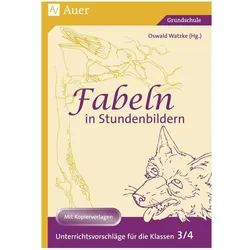 Fabeln in Stundenbildern. 3./4. Klasse, Schulbücher von Oswald Watzke