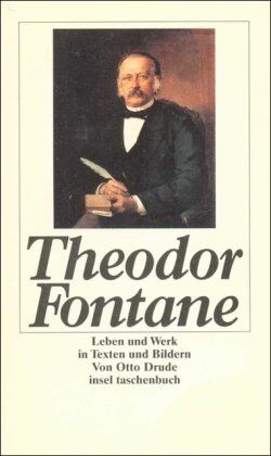 Otto Drude - Theodor Fontane: Leben und Werk in Texten und Bildern (insel taschenbuch) - Preis vom 06.10.2026 07:26:00 h