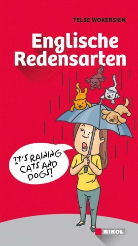Telse Wokersien - Englische Redensarten: So treffen Sie ins Schwarze. Wendungen für jeden Anlass. - Preis vom 06.10.2026 07:26:00 h