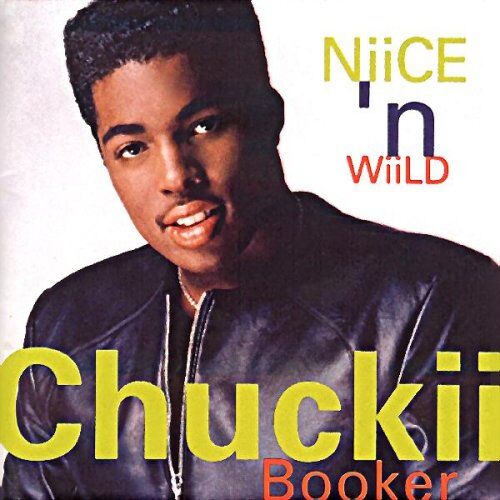 Chuckii Booker - Nice 'n' Wiild - Preis vom 09.10.2026 07:28:09 h