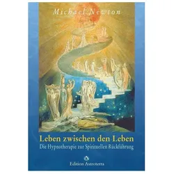 Leben zwischen den Leben, Ratgeber von Michael Newton
