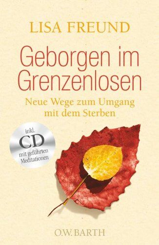 Lisa Freund - Geborgen im Grenzenlosen: Neue Wege zum Umgang mit dem Sterben - Preis vom 04.10.2026 03:51:26 h