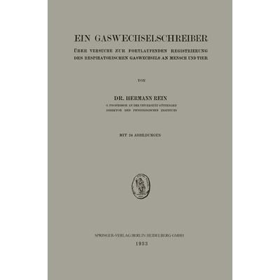 Ein Gaswechselschreiber, Taschenbuch von Hermann Rein, Springer Berlin, 978-3-662-32230-7