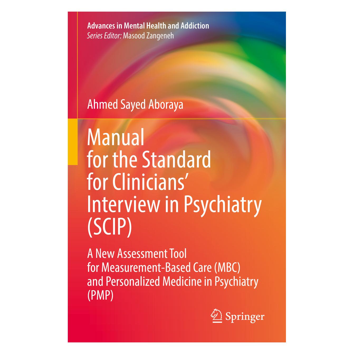 Springer Manual for the Standard for Clinicians' Interview in Psychiatry (SCIP) (Englisch, Softcover, Ahmed Sayed Aboraya) (56956142)