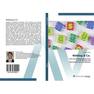 Weblog & Co., Taschenbuch von Enrico Fischer, AV Akademikerverlag, 978-3-639-39409-2