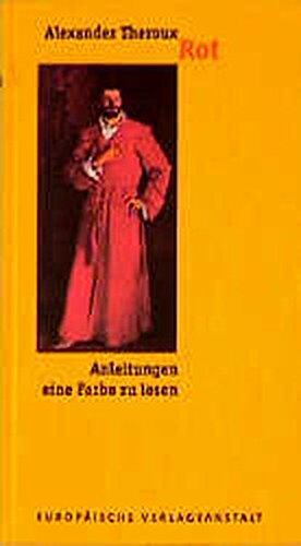 Alexander Theroux - Rot: Anleitungen eine Farbe zu lesen - Preis vom 14.10.2026 23:07:16 h
