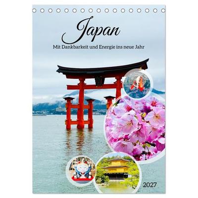 Japan Mit Dankbarkeit und Energie ins neue Jahr (Tischkalender 2027 DIN A5 hoch), CALVENDO Monatskalender