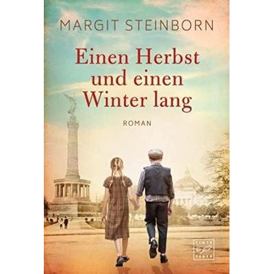 Einen Herbst und einen Winter lang, Taschenbuch von Margit Steinborn, Tinte & Feder, 978-2-496-71429-6