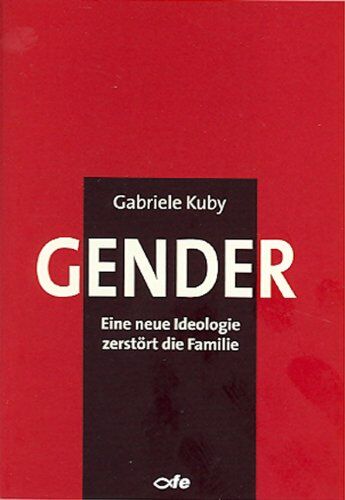 Gabriele Kuby - Gender: Eine neue Ideologie zerstört die Familie - Preis vom 09.10.2026 07:28:09 h