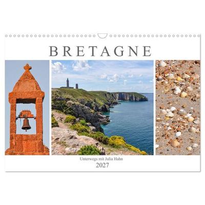 Bretagne - unterwegs mit Julia Hahn (Wandkalender 2027 DIN A3 quer), CALVENDO Monatskalender