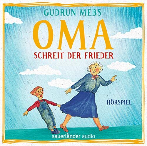 Gudrun Mebs - Oma! schreit der Frieder - Preis vom 09.10.2026 07:28:09 h
