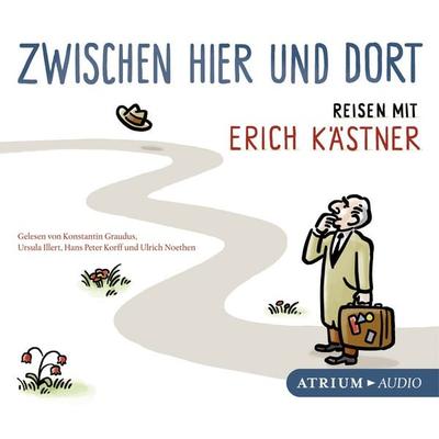 Zwischen hier und dort - Erich Kästner, Audio, 9783855350933
