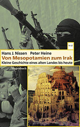 Peter Heine - Von Mesopotamien zum Irak - Preis vom 30.09.2026 09:01:18 h