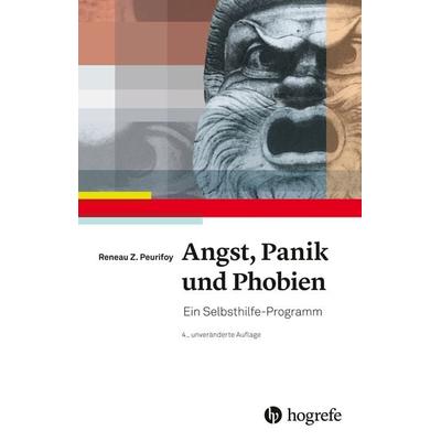 Angst, Panik und Phobien, Taschenbuch von Reneau Z. Peurifoy, Hogrefe AG, 978-3-456-85940-8