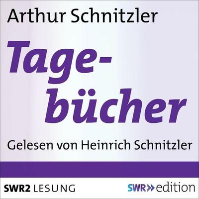 Arthur Schnitzlers Tagebücher - Arthur Schnitzler, Audio, 9783956154478