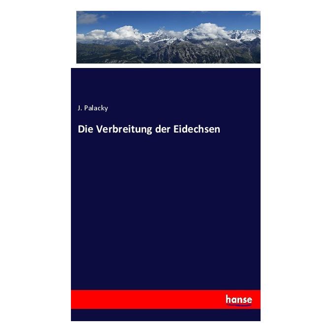 Hansebooks Die Verbreitung der Eidechsen (Deutsch, J Palacky, 2020) (57143003)