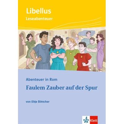 Abenteuer in Rom - Faulem Zauber auf der Spur, Set von Eltje Böttcher, Klett Schulbuchverlag, 978-3-12-623323-1