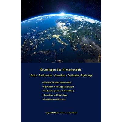 Grundlagen des Klimawandels, Taschenbuch von Potsdam-Institut für Klimafolgenforschung e.V. PIK-Potsdam,Berufsverband Deutscher Psychologinnen und