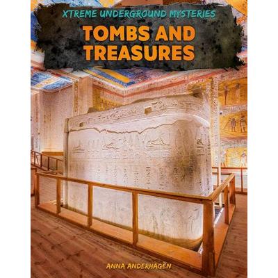 Tombs and Treasures, Gebundene Ausgabe von Anna Anderhagen, ABDO Publishing Company, 978-1-09-829781-7